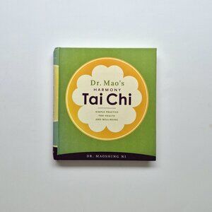 Dr. Mao's harmony tai-chi, a book by dr. Maoshing Ni